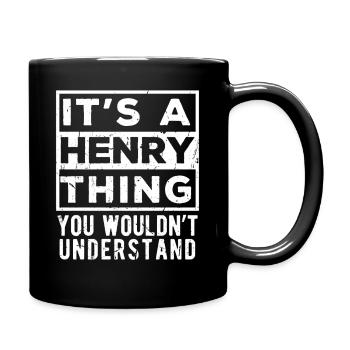 Das ist eine Henry-Sache, die du nicht verstehen würdest - Tasse einfarbig - Schwarz - Rechts