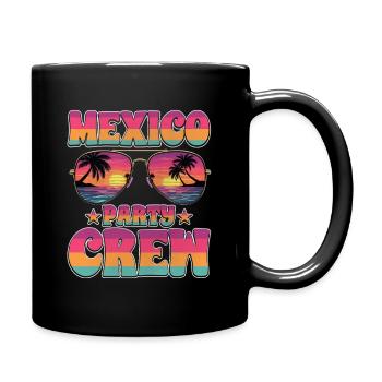Mexiko Party Crew - Tasse einfarbig - Schwarz - Rechts