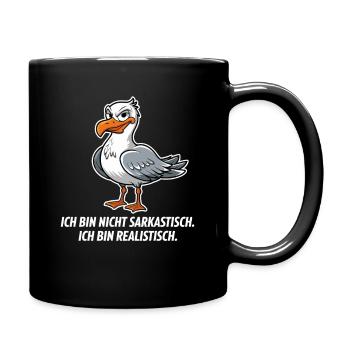  Ich Bin Nicht Sarkastisch Ich Bin Realistisch - Tasse einfarbig - Schwarz - Rechts