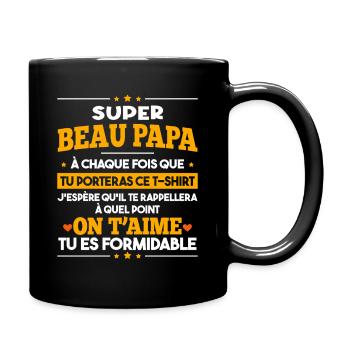 Super Beau Papa Tu Es Formidable Idée Cadeau - Mug uni - noir - Droite