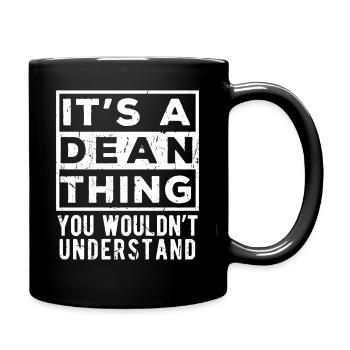 Das ist eine Dean-Sache, die du nicht verstehen würdest - Tasse einfarbig - Schwarz - Rechts