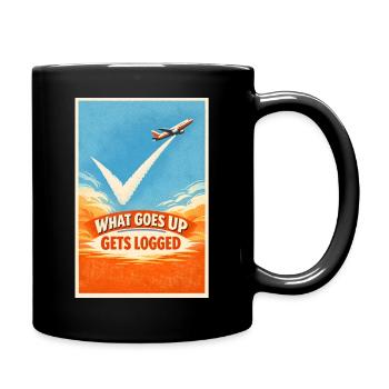 Was hochgeht wird geloggt | Plane Spotter - Tasse einfarbig - Schwarz - Rechts