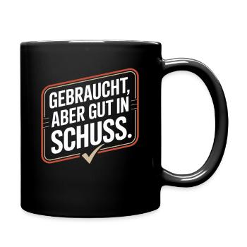 Gebraucht Aber Gut In Schuss Oldtimer Geburtstag - Tasse einfarbig - Schwarz - Rechts