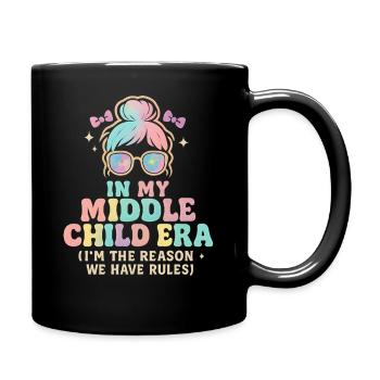 Daughter Family Humor In My Middle Child Era - Full Colour Mug - black - Right