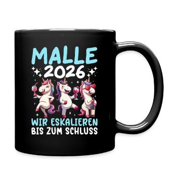 Malle 2026 Wir Eskalieren Bis Zum Schluss Einhorn - Tasse einfarbig - Schwarz - Rechts