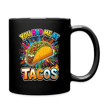 You Had Me at Tacos Neon Burst - Tasse einfarbig - Schwarz - Rechts