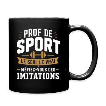 Prof de Sport Le Vrai - Mug uni - noir - Droite