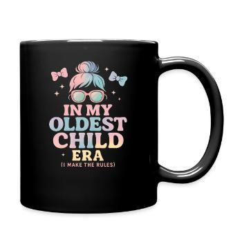 Daughter Family Humor In My Oldest Child Era - Full Colour Mug - black - Right