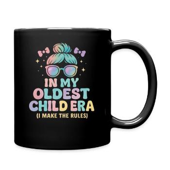 Daughter Family Humor In My Oldest Child Era - Full Colour Mug - black - Right