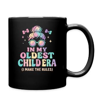 Daughter Family Humor In My Oldest Child Era - Full Colour Mug - black - Right