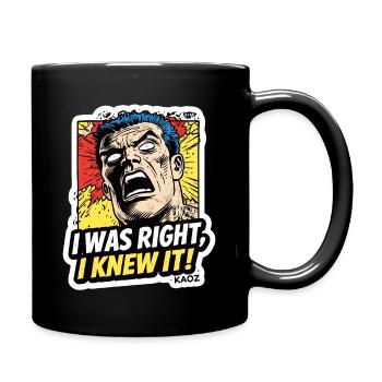 I Was Right I Knew It Comic - Full Colour Mug - black - Right