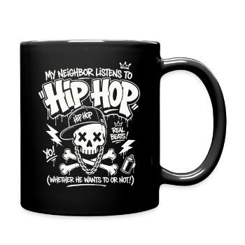 My Neighbor Listens To Hip Hop Funny Rap Shirt - Full Colour Mug - black - Right