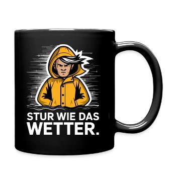  Stur Wie Das Wetter Maritimer Spruch Für Sturkopf - Tasse einfarbig - Schwarz - Rechts