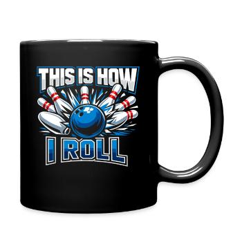 This Is How I Roll - Tasse einfarbig - Schwarz - Rechts