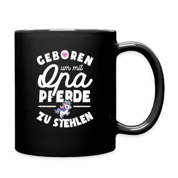 Geboren um mit Opa Pferde zu stehlen - Tasse einfarbig - Schwarz - Rechts