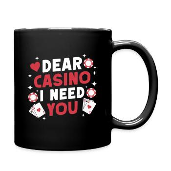Gambling Fan Dear Casino I Need You Casino - Full Colour Mug - black - Right