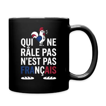 Qui ne râle pas n’est pas Français - Mug uni - noir - Droite