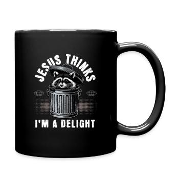 First of All Jesus Thinks I'm A Delight Raccoon - Full Colour Mug - black - Right