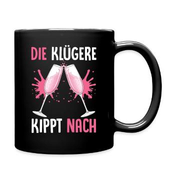 Die Klügere Kippt Nach - Tasse einfarbig - Schwarz - Rechts