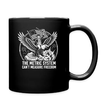 The metric system cannot measure freedom - Full Colour Mug - black - Right