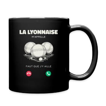 La Lyonnaise M’Appelle Faut Que J’y Aille Humour - Mug uni - noir - Droite