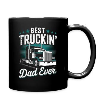 Best Truckin' Dad Ever Vatertag LKW Vatertagsgesch - Tasse einfarbig - Schwarz - Rechts