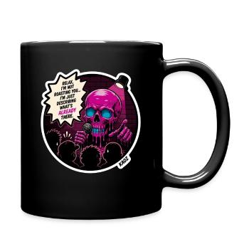 Schädel-auf-die-Bühnen-Braten - Tasse einfarbig - Schwarz - Rechts