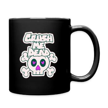 Zerquetsche mich zu Tode - Tasse einfarbig - Schwarz - Rechts