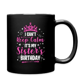 Geburtstags-Kronen-Tee der Schwester - Tasse einfarbig - Schwarz - Rechts