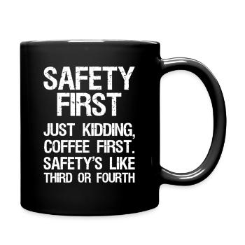 Coffee First, Safety Second - Full Colour Mug - black - Right