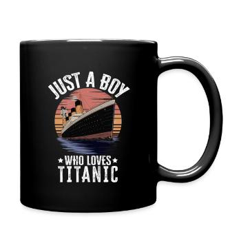 Titanic Boy liebt Titanic – Titanic Boy Design - Tasse einfarbig - Schwarz - Rechts