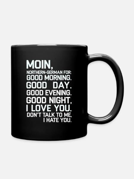 Moin Norddeutsch Gefuhlsmix Design - Tasse einfarbig - Schwarz