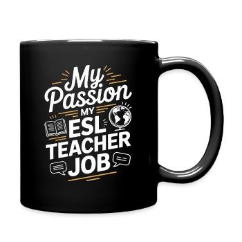 Professeur d’ESL Ma passion Ma professeure de langue ESL - Mug uni - noir - Droite