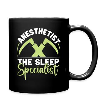 Anesthesiologist The Sleep Specialist Anesthesia - Tasse einfarbig - Schwarz - Rechts