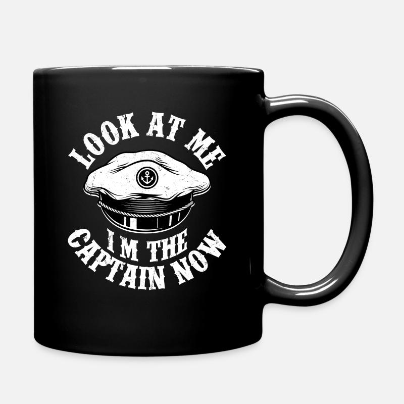 Look At Me I'm The Captain Now Crew Sail Sailor - Tasse einfarbig - Schwarz