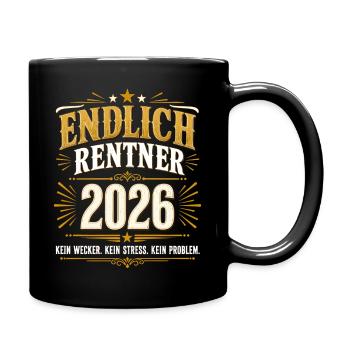 Endlich Rentner 2026 Ruhestand ohne Stress - Tasse einfarbig - Schwarz - Rechts