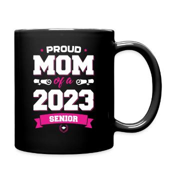 Proud Mom 2023 Senior - Tasse einfarbig - Schwarz - Rechts