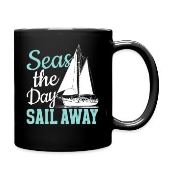 Seas The Day Sail Away Sailor Sail Captain - Full Colour Mug - black - Right