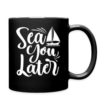 Sea You Later Sailor Capitaine de Voile - Mug uni - noir - Droite