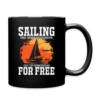 Sailing The Most Expensive Way Sailor Sail Captain - Tasse einfarbig - Schwarz - Rechts