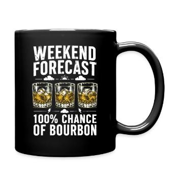 Weekend Forecast Bourbon Humor Design - Tasse einfarbig - Schwarz - Rechts