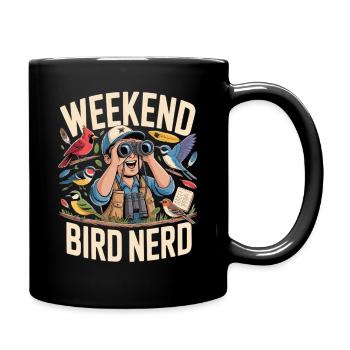 Weekend Bird Nerd Vogelbeobachter - Tasse einfarbig - Schwarz - Rechts