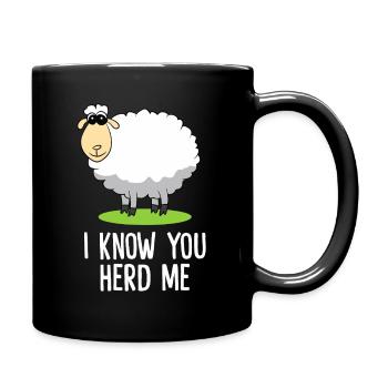 Ich weiß, du hütest mich Schafe Wortspiel - Tasse einfarbig - Schwarz - Rechts