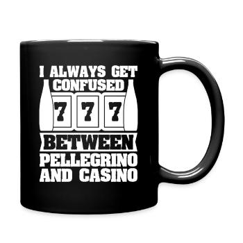 Casino Gambler COnfused Between Pellegrino & - Tasse einfarbig - Schwarz - Rechts