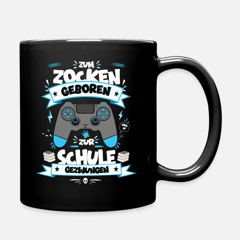 Zum Zocken geboren Zur Schule gezwungen - Tasse einfarbig - Schwarz