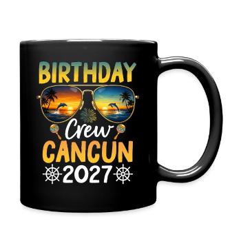 Birthday Crew Cancun 2027 - Tasse einfarbig - Schwarz - Rechts