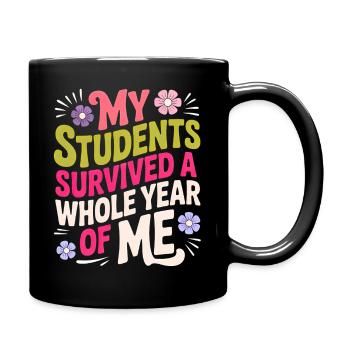 My Students Survived A Whole Year of Me Teacher - Mug uni - noir - Droite