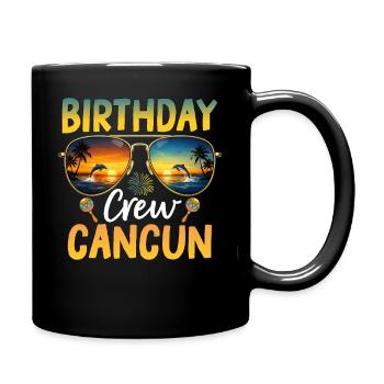 Birthday Crew Cancun - Tasse einfarbig - Schwarz - Rechts