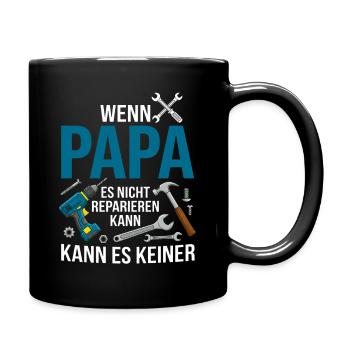Wenn Papa es nicht reparieren kann Werkzeug - Tasse einfarbig - Schwarz - Rechts