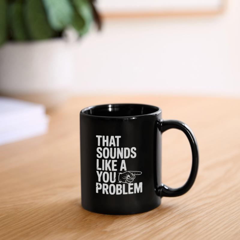 Das klingt nach einem Problem von dir Tasse einfarbig